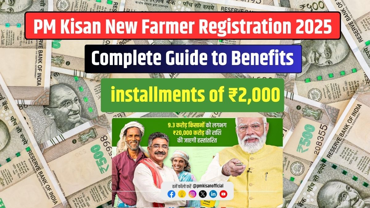PM Kisan New Farmer Registration 2025